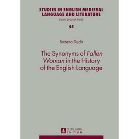The Synonyms Of Fallen Woman In History English The Synonyms Of Fallen Woman In History English Language Ebook