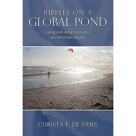 Ripples On A Global Pond Coping With Change When You Or