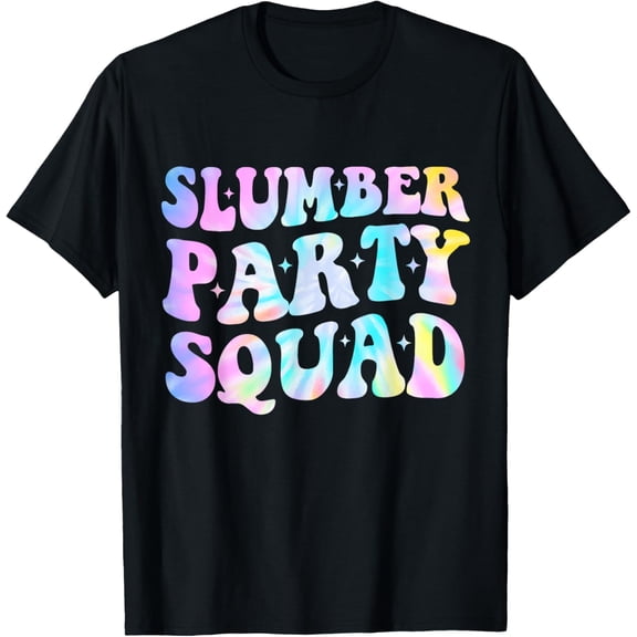 Tie Dye Slumber Party Squad Sleepover Pajama T-Shirt