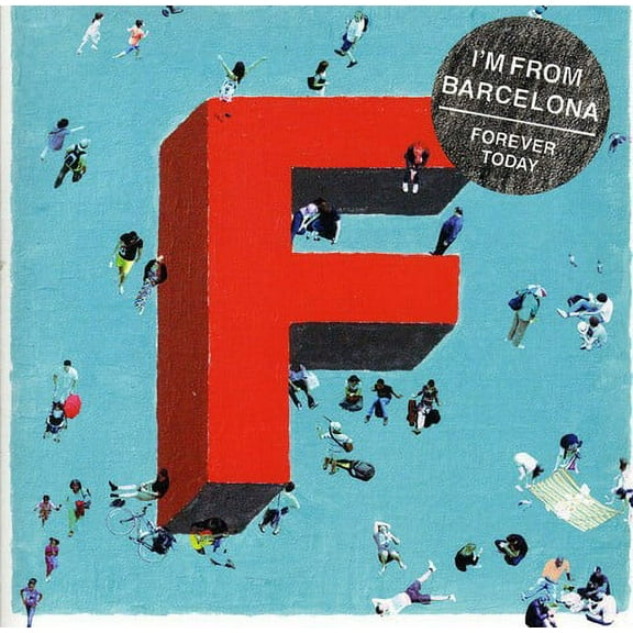 I'm from Barcelona - Forever Today - Music & Performance - CD