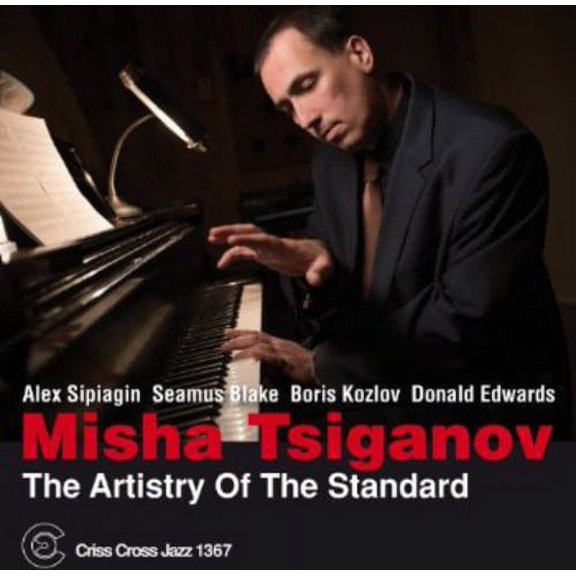 Misha Tsiganov - The Artistry Of The Standard - Music & Performance - CD