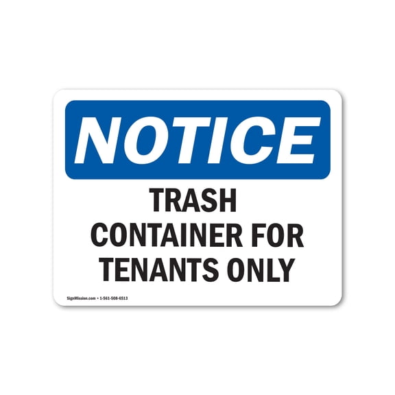 OSHA Notice Sign - NOTICE Trash Container For Tenants Only | Decal | Protect Your Business, Construction Site |  Made in the USA