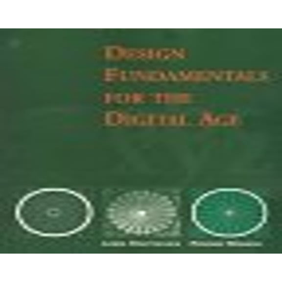 Pre-Owned Design Fundamentals for the Digital Age (Paperback) 0442023340 9780442023348