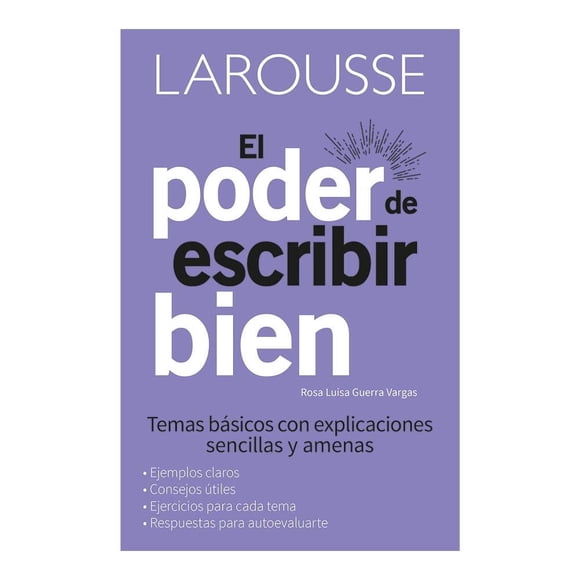 El poder de Escribir Bien Ediciones Larousse Sa De Cv Rosa Luisa Guerra Vargas