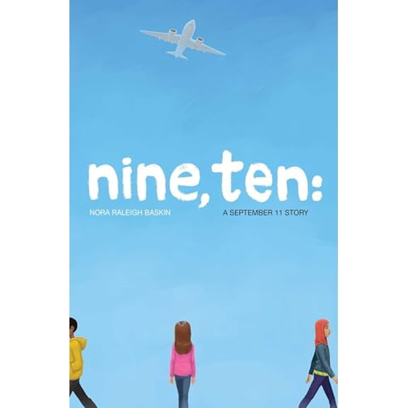Pre-Owned Nine, Ten: A September 11 Story, 9781442485068, 144248506X, Hardcover,