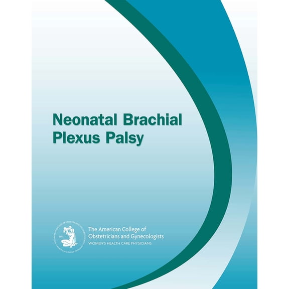 Neonatal Brachial Plexus Palsy (Paperback)