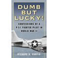 thumbnail image 2 of Dumb But Lucky!, Richard Kenneth Curtis Paperback, 2 of 3