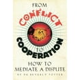 thumbnail image 2 of Pre-Owned From Conflict to Cooperation: How to Mediate a Dispute (Paperback) 0914171798 9780914171799, 2 of 2