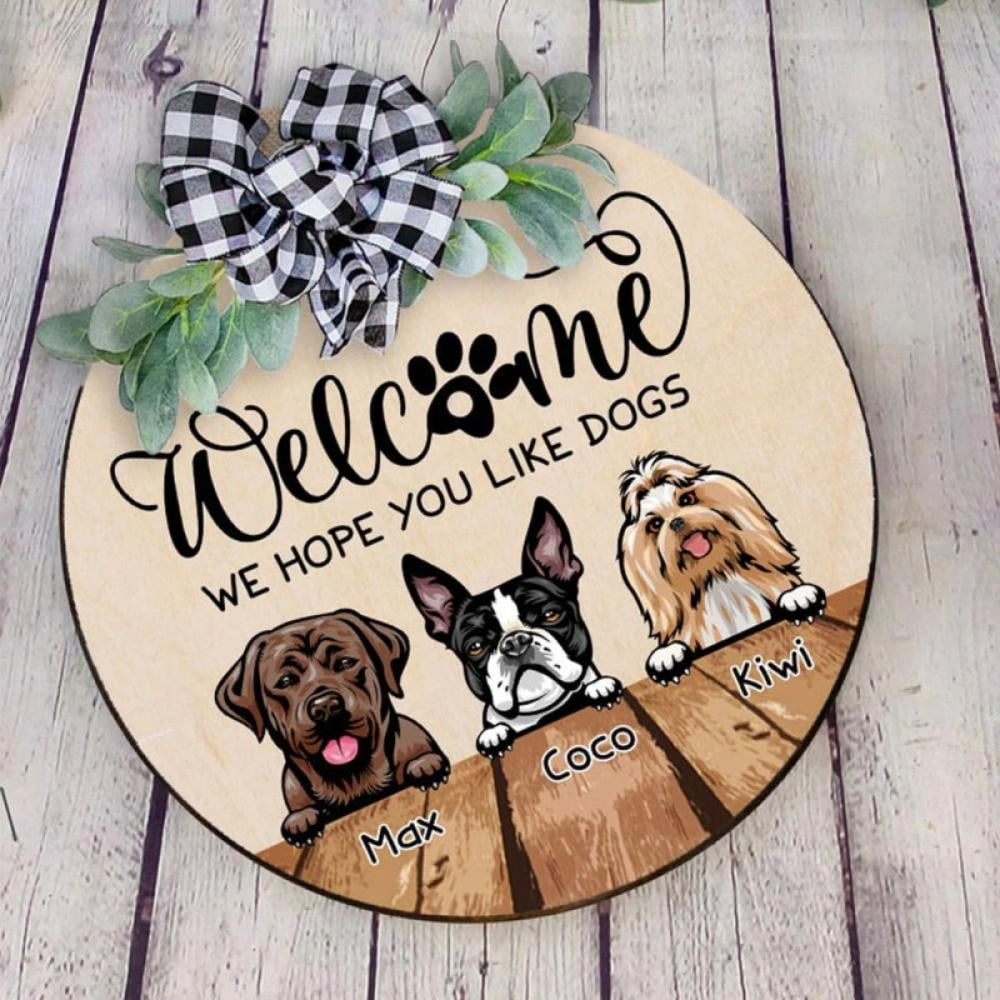 Funny Welcome Dogs Door Sign 11.5