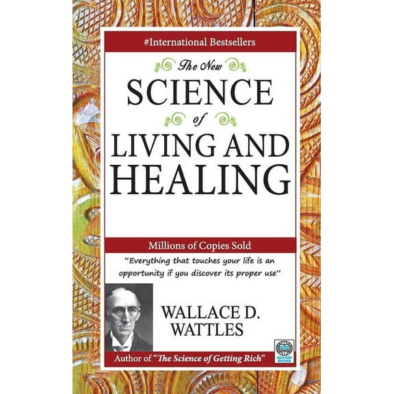 The New Science of Living and Healing (Paperback)