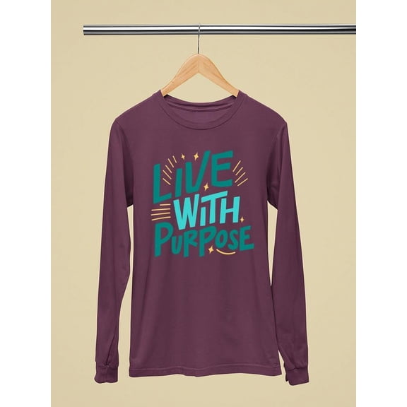 Quote: Live With Purpose Long Sleeve Women's -SelectDesign Designs