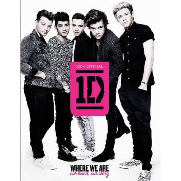 Pre-Owned One Direction: Where We Are (100% Official): Our Band, Our Story [Hardcover] [Jan 01, 2013] One Direction ( DAN XIANG YUE DUI ) (Hardcover) 0007489005 9780007489008
