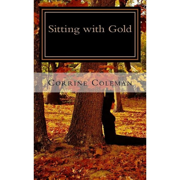 Sitting with Gold : The Stories (Paperback)