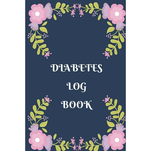 Diabetes Log Book: Weekly Diabetes Record for Blood Sugar ...
