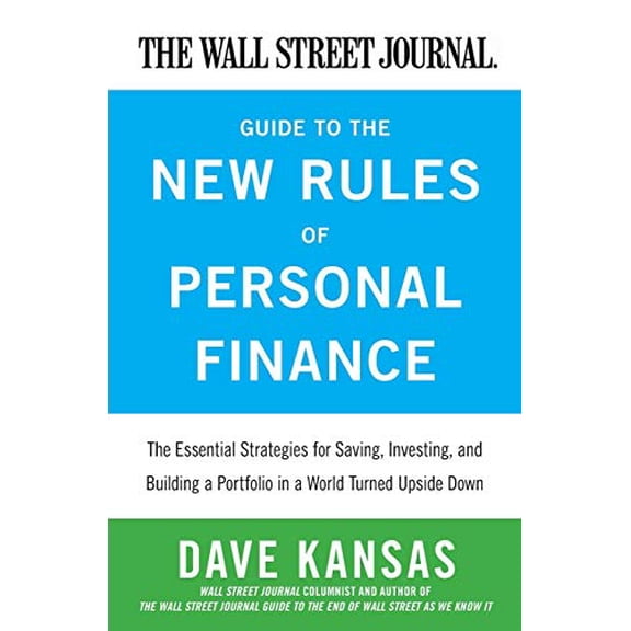 Pre-Owned The Wall Street Journal Guide to the New Rules of Personal Finance: Essential Strategies for Saving, Investing, and Building a Portfolio in a World Turned Upside Down, 9780061986321, 006198