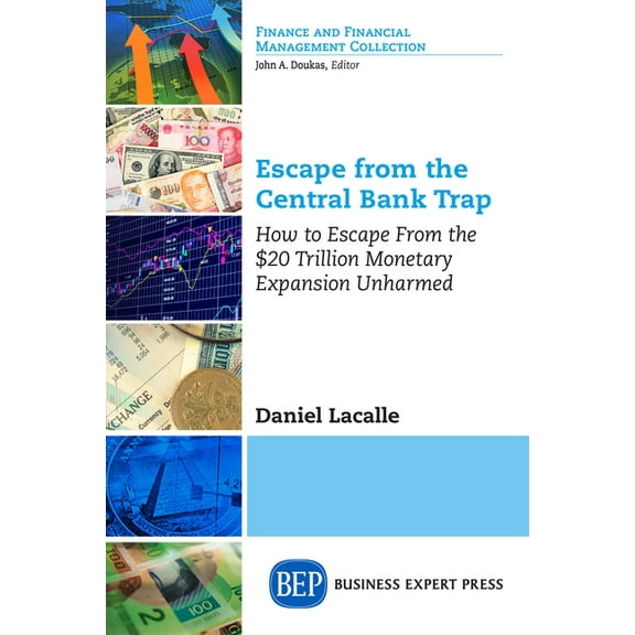 Escape from the Central Bank Trap