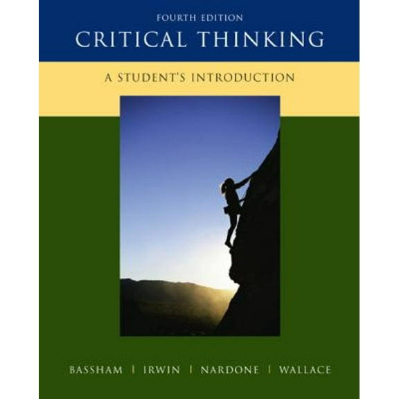 Pre-Owned Critical Thinking: A Student's Introduction (Paperback) 0073407437 9780073407432
