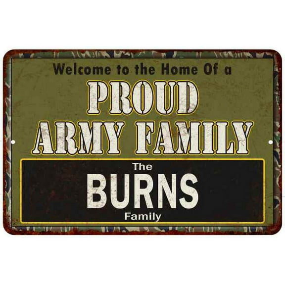 Burns Proud Army Family Sign Gift 8x12 Metal Sign 108120023141