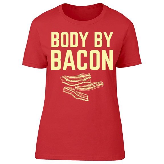 Body By Bacon Drawing Women's T-shirt
