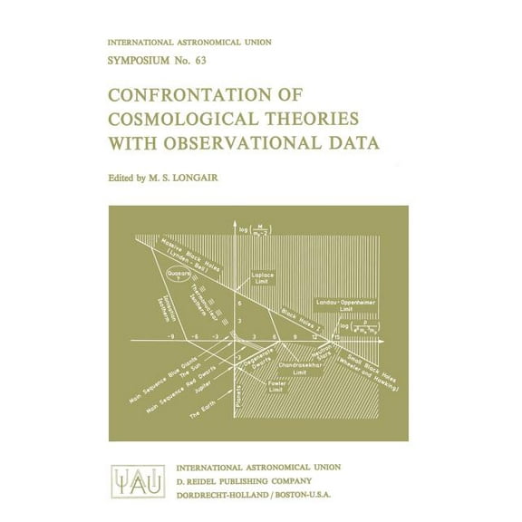 International Astronomical Union Symposi Confrontation of Cosmological Theories with Observational Data, Book 63, (Paperback)