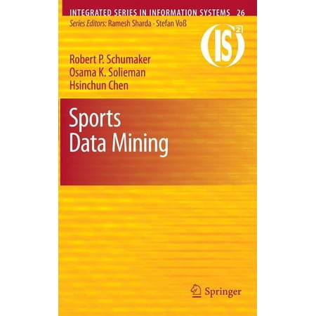 Integrated Information Systems Sports Data Mining Book 26 (Hardcover)