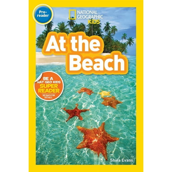National Geographic Kids Readers At the Beach (National Geographic Kids Readers, Pre-Reader), (Hardcover)