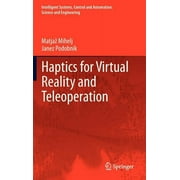 Intelligent Systems, Control and Automation: Science and Eng: Haptics for Virtual Reality and Teleoperation (Hardcover)