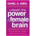 thumbnail image 1 of Pre-Owned Unleash the Power of the Female Brain: Supercharging Yours for Better Health, Energy, Mood, Focus, and Sex, 9780307888945, 0307888940, Hardcover, 1 edition, 1 of 1