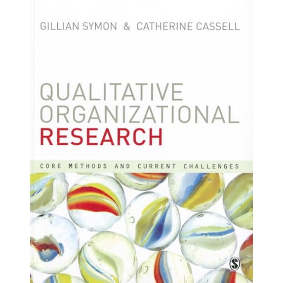 Pre-Owned Qualitative Organizational Research: Core Methods and Current Challenges, 9780857024114, 0857024116, Paperback, 1 edition