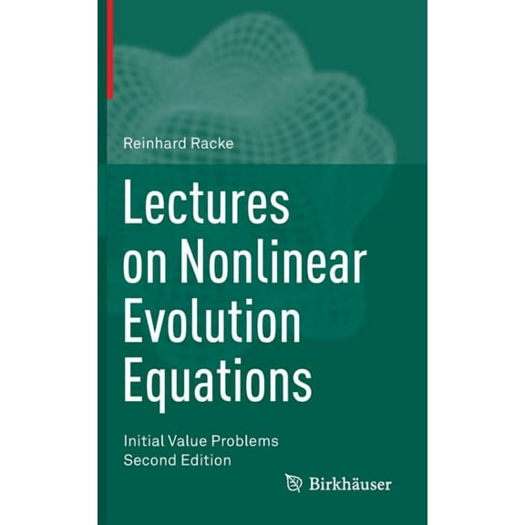Lectures on Nonlinear Evolution Equations: Initial Value Problems, (Hardcover)