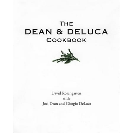 The Dean & Deluca Cookbook