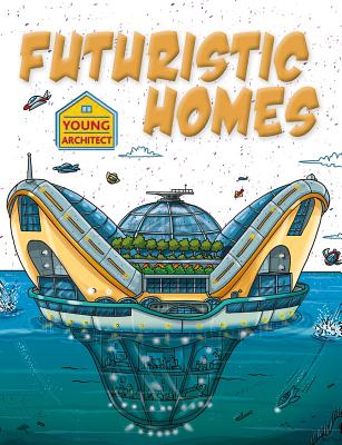 Futuristic Homes Futuristic Homes