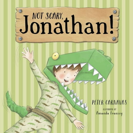 Not Scary, Jonathan!, (Hardcover)
