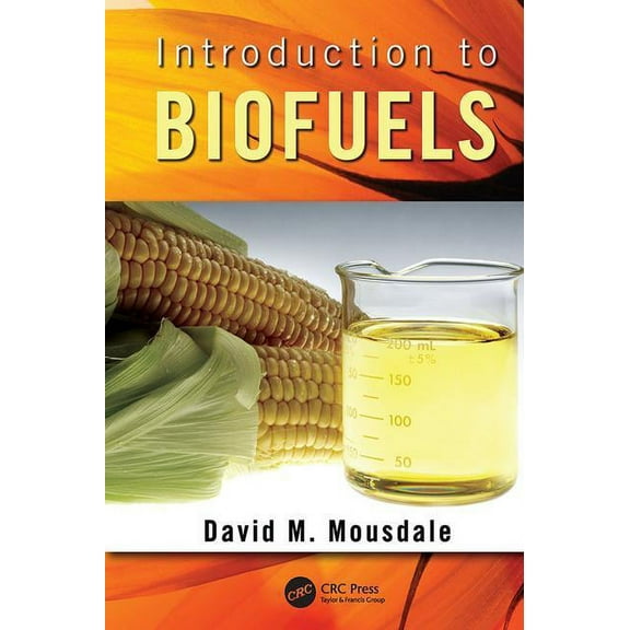 Mechanical and Aerospace Engineering Introduction to Biofuels, (Paperback)