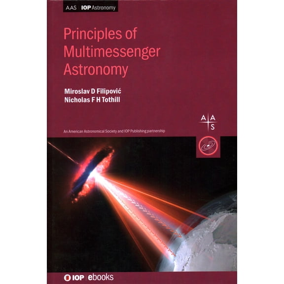 Programme: Aas-Iop Astronomy Principles of Multimessenger Astronomy: Book 1, (Hardcover)