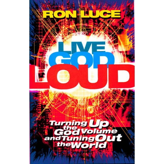 Live God Loud, (Paperback)