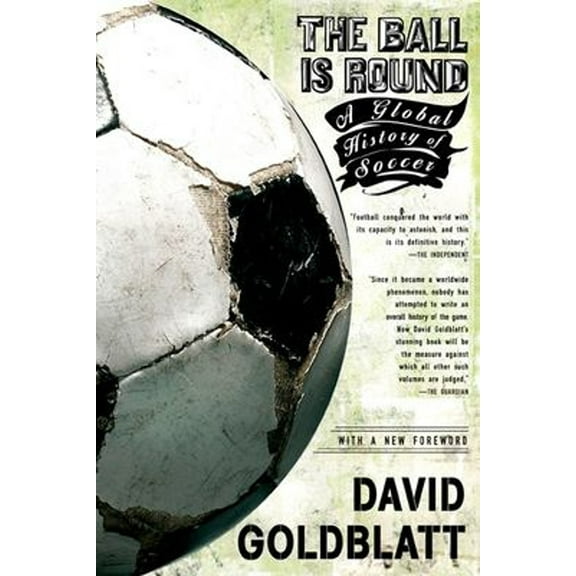 Pre-Owned The Ball Is Round: A Global History of Soccer, (Paperback)