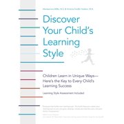 Discover Your Child's Learning Style: Children Learn in Unique Ways - Here's the Key to Every Child's Learning Success, (Paperback)