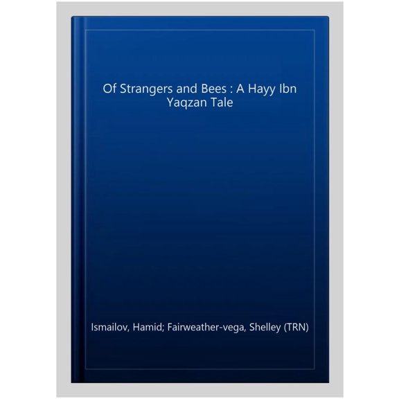 Pre-Owned Of Strangers and Bees (Paperback) 1911284363 9781911284369