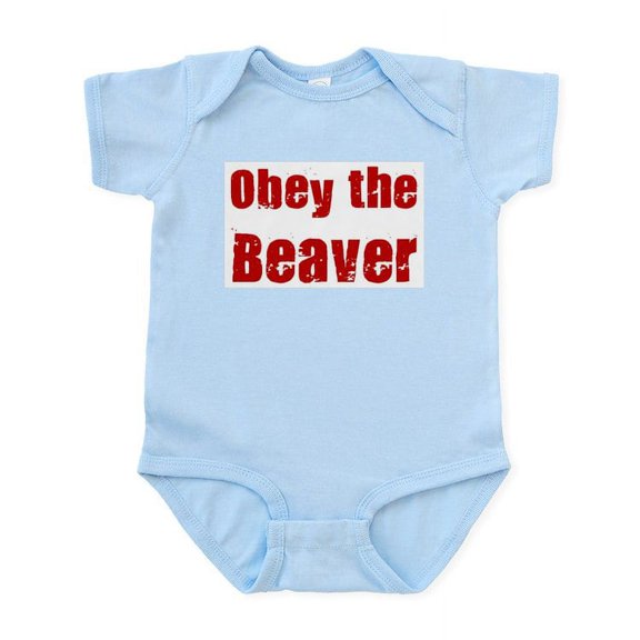 CafePress - Obey The Beaver Infant Bodysuit - Baby Light Bodysuit, Size Newborn - 24 Months