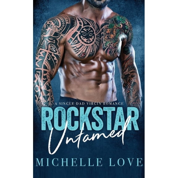 Rockstar Untamed: A Single Dad Virgin Romance, (Hardcover)