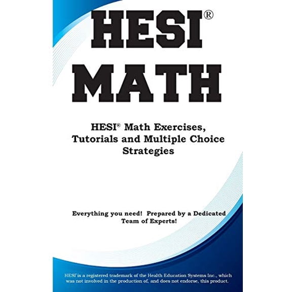 Pre-Owned HESI Math: HESI(R) Math Exercises, Tutorials and Multiple Choice Strategies, 9781772451856, 1772451851, Paperback,