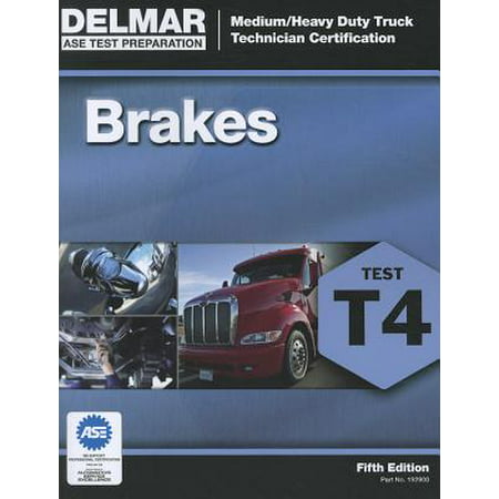 ASE Medium/Heavy Duty Truck Technician Certification Series: Brakes (T4
