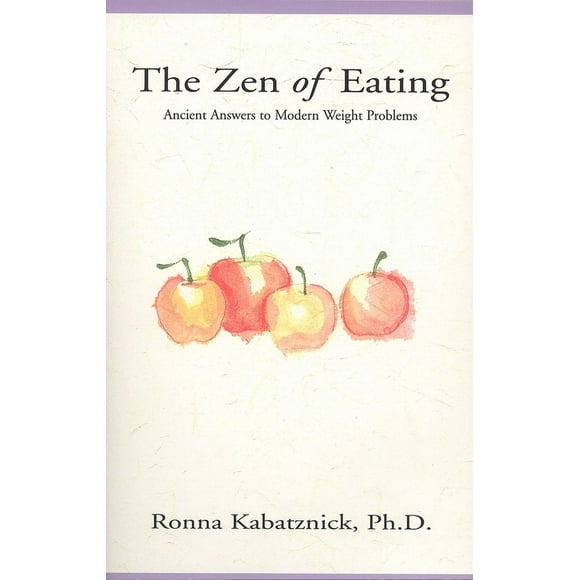 The Zen of Eating : Ancient Answers to Modern Weight Problems (Paperback)