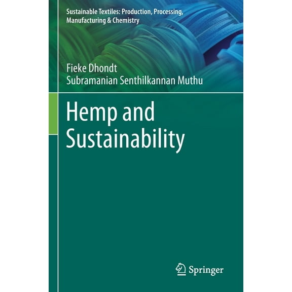 Sustainable Textiles: Production, Proces Hemp and Sustainability, (Paperback)