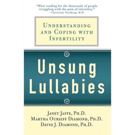 Unsung Lullabies: Understanding and Coping with Infertility, (Paperback)