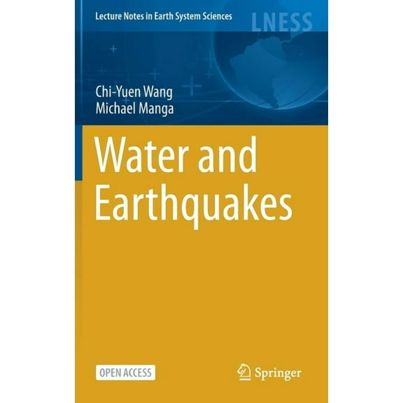 Lecture Notes in Earth System Sciences Water and Earthquakes, (Hardcover)