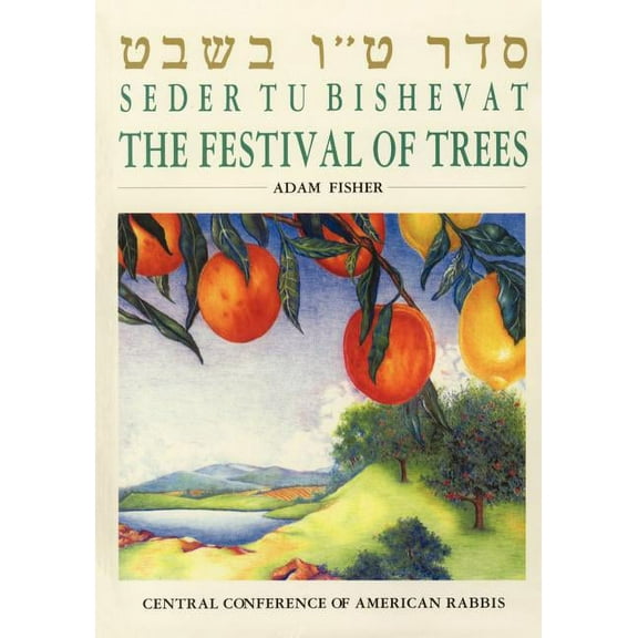 Seder Tu Bishevat: The Festival of Trees, (Paperback)