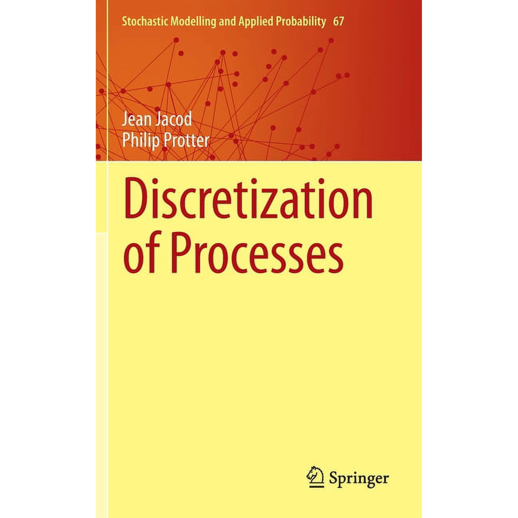Stochastic Modelling and Applied Probabi Discretization of Processes Book 67 (Hardcover)