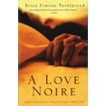thumbnail image 2 of A Love Noire: un Roman, 2 of 2